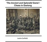 the Ancient And Splendid Game': Chess In Geelong