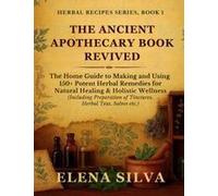 The Ancient Apothecary Book Revived