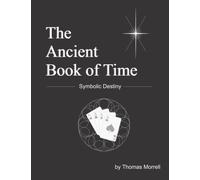 The Ancient Book of Time: Symbolic Destiny