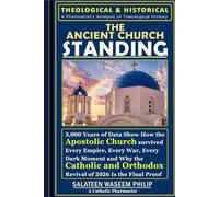 THE ANCIENT CHURCH STANDING: 3,000 Years of Data Show How the Apostolic Church Survived Every Empire, Every War, Every Dark Moment and Why the Catholic and Orthodox Revival of 2026 Is the Final Proof