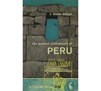 The Ancient Civilizations of Peru