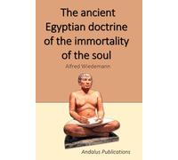 The ancient Egyptian doctrine of the immortality of the soul