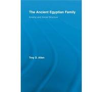 The Ancient Egyptian Family by Allen Troy D. Southern University USA Paperback Book Allen Troy D. Southern University USA (Auteur)