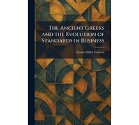 The Ancient Greeks and the Evolution of Standards in Business