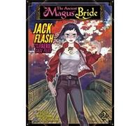 The Ancient Magus Bride Jack Flash and the Faerie Case Files Vol. 2 by Kore Yamazaki Kore Yamazaki (Auteur)