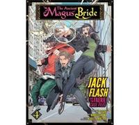 The Ancient Magus Bride Jack Flash and the Faerie Case Files Vol. 4 by Yu Godai Yu Godai (Auteur)