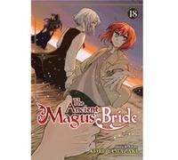 The Ancient Magus Bride Vol. 18 by Kore Yamazaki Kore Yamazaki (Auteur)