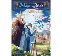 The Ancient Magus Bride Wizards Blue Vol. 1 by Kore Yamazaki Kore Yamazaki (Auteur)