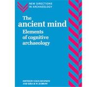 The Ancient Mind, New Directions in Archaeology Series Colin Renfrew (Auteur)