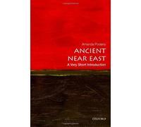 The Ancient Near East: A Very Short Introduction (Very Short Introductions) by Podany, Amanda H. (2013) Paperback