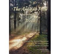 The Ancient Path Journaling Bible: Torah - Black Letter Edition: Featuring the Rooted Word Text and the restored names of Yahweh and his son Yeshua