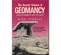 The Ancient Science of Geomancy: Living in Harmony With the Earth