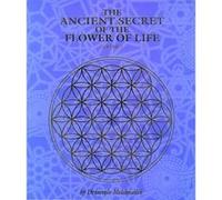 The Ancient Secret of the Flower of Life by Drunvalo Melchizedek Drunvalo Melchizedek (Auteur)