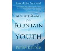 The Ancient Secret of the Fountain of Youth