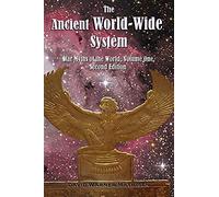 The Ancient World-Wide System: Star Myths Of The World, Volume One (Second Edition)