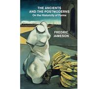 Les Anciens et les Postmodernes – Sur l'historicité des formes