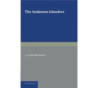 The Andaman Islanders - A. R. RadcliffeBrown - Cambridge University Press - Livre en Anglais - Paperback A. R. RadcliffeBrownA. R. RadcliffeBrown (Auteur)