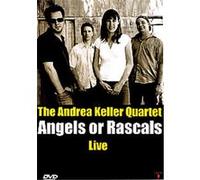 The Andrea Keller Quartet - Angels Or Rascals Live G