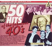 The Andrew Sisters, Bing Crosby, Glenn Miller, Frankie Laine, Nat 'King' Cole, Tommy Dorsey, Peggy Lee, Frank Sinatra, Les Brown, Judy Garland, Gene Kelly, The Mills Brothers, Dinah Shore, Sarah Vaughan, Ella Fitzgerald, Perry Como, Benny Goodman, Woody Herman, Harry James, Vera Lynn and Others - 50 Hits from the Fabulous 40's