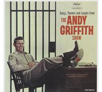 The Andy Griffith Show: Songs, Themes and Laughs From