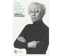 Andy Warhol – The Andy Warhol Diaries – Édité par Pat Hackett – Penguin Books