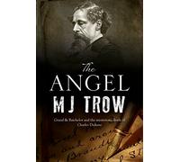 The Angel: A Charles Dickens Mystery