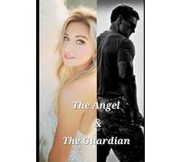 The Angel and the Guardian