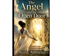 The Angel and The Open Door: An Encounter That Crossed Boundaries