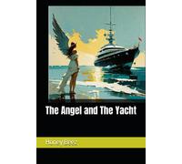 The Angel And The Yacht: 1 (Vol. 2 Honey's Christian Stories For Kids Or People)