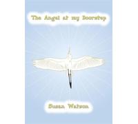 The Angel at my Doorstep - Susan Watson - Susan Watson - ebook (ePub) - Livre