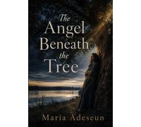 The Angel Beneath the Tree: An Encounter That Turned Fear into Courage