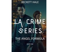 THE ANGEL FORMULA : THE LOS ANGELES CRIME SERIES BOOK ONE: A Los Angeles Drug Trafficking Novel
