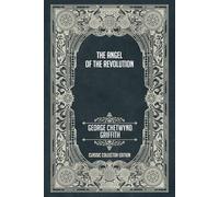 The Angel of the Revolution - Classic Collector Edition (Annotated)