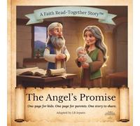 The Angel’s Promise: A Faith Read-Together Bible Story for Children Ages 5-7