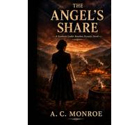 THE ANGEL’S SHARE: Book One