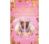 The Angelics: Wildest Dreams