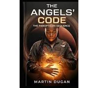 The Angel's Code: The Panopticon Sequence