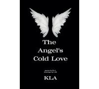 The Angel's Cold Love