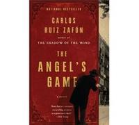 The Angels Game A Psychological Thriller by Carlos Ruiz Zafon Carlos Ruiz Zafon (Auteur)