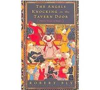 The Angels Knocking on the Tavern Door: Thirty Poems of Hafez