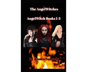 The Angelwitches: Books 1-3 AngelWitch series
