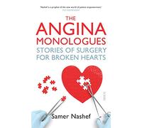 The Angina Monologues: stories of surgery for broken hearts
