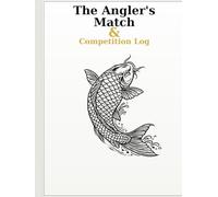 The Angler's Match & Competition Log