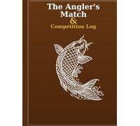The Angler's Match & Competition Log