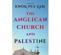The Anglican Church and Palestine