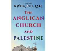 The Anglican Church and Palestine