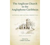 The Anglican Church in the Anglophone Caribbean Historical and Cultural Perspectives - Dr. Sharifa Balfour - Fortress Academic - ebook (ePub) - Livre