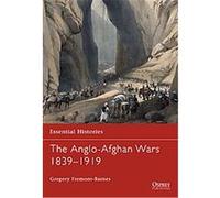 The Anglo-Afghan Wars 1839-1919, Essential Histories Gregory Barnes (Auteur)