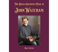 The Anglo Concertina Music of John Watcham