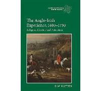 The Anglo-Irish Experience, 1680-1730